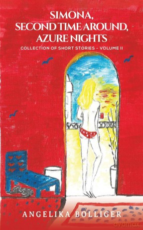 Simona, Second Time Around, Azure Nights: Collection of Short Stories - Volume II - Angelika Bolliger [KSIĄŻKA]