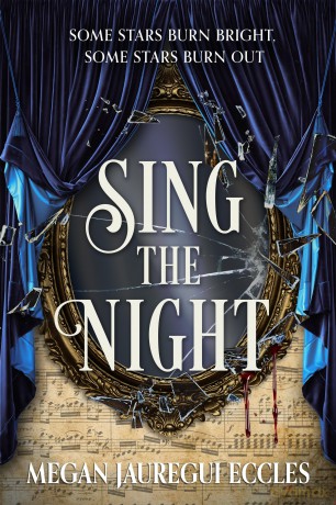 Sing the Night (Opera Magique) - Megan Jauregui Eccle [KSIĄŻKA]