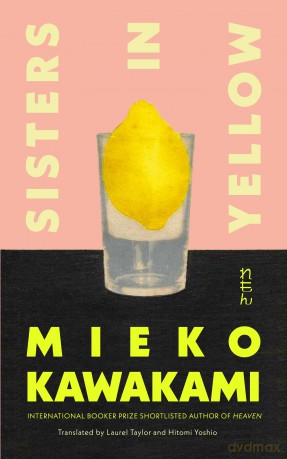 Sisters in Yellow: The Instant Sunday Times Bestseller - Kawakami Mieko [KSIĄŻKA]