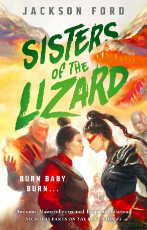Sisters of the Lizard: A Rakada novel (The Rakada) - Jackson Ford [KSIĄŻKA]