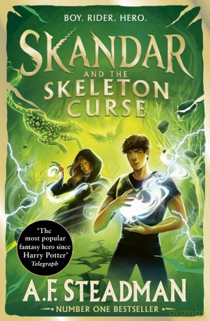 Skandar and the Skeleton Curse: GO ALL IN for the National Year of Reading with the penultimate book in the biggest fantasy adventure series since Harry Potter: Volume 4 - A F Steadman [KSIĄŻKA]