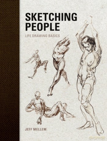 Sketching People: Life Drawing Basics - Jeff Merrern [KSIĄŻKA]