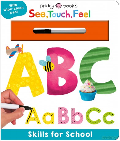 Skills for School: ABC (See, Touch, Feel): A Wipe-Clean Book to Help Kids Write Their Letters [KSIĄŻKA]