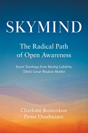 Skymind: The Radical Path of Open Awareness - Charlotte Rotterdam [KSIĄŻKA]