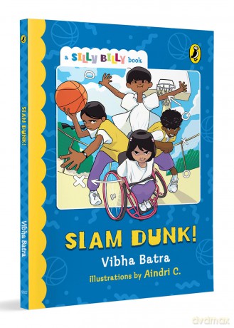Slam Dunk: Funny, Easy-to-read, Full Colour Short Books, Perfect to Encourage Reading, Ages 7 and Up (Silly Billy) - Batra Vibha [KSIĄŻKA]