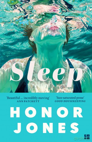 Sleep: The breathtaking debut of family secrets and starting over - 'Beautiful' Ann Patchett - Honor Jones [KSIĄŻKA]