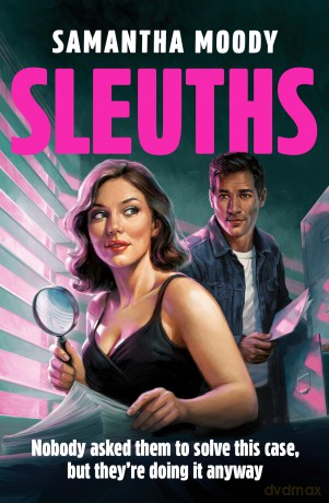 Sleuths: The debut laugh-out-loud, propulsive crime mystery novel for fans of Only Murders in the Building, new for 2026 - Samantha Moody [KSIĄŻKA]