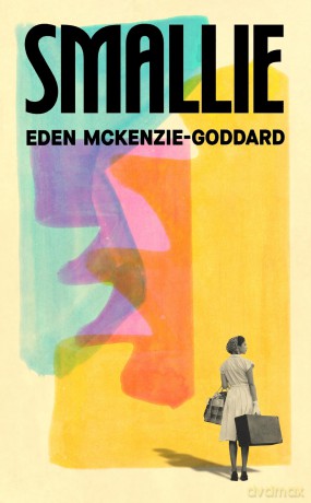 Smallie: A rich, immersive debut novel about a family affected by the Windrush Scandal - E Mckenzie-Goddard [KSIĄŻKA]