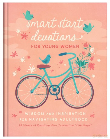 Smart Start Devotions for Young Women: Wisdom and Inspiration for Navigating Adulthood--28 Weeks of Readings Plus Interactive "Life Maps" - Renee Sanford [KSIĄŻKA]