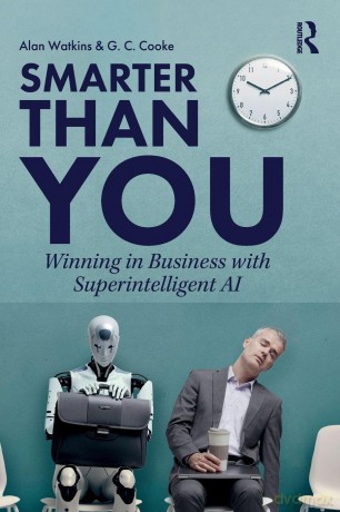 Smarter than You: Winning in Business with Superintelligent AI - Watkins Alan [KSIĄŻKA]