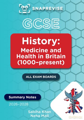 SnapRevise GCSE History Summary Notes: Medicine and Health in Britain - Sabiha Khan [KSIĄŻKA]