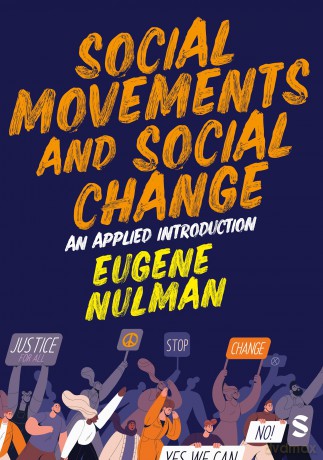 Social Movements and Social Change: An Applied Introduction - Nulman Eugene [KSIĄŻKA]
