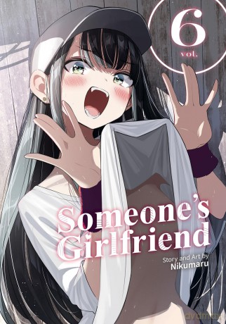 Someone's Girlfriend Vol. 6 - Nikumaru [KOMIKS]