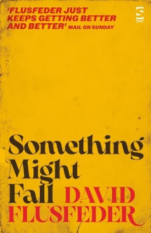 Something Might Fall - David Flusfeder [KSIĄŻKA]