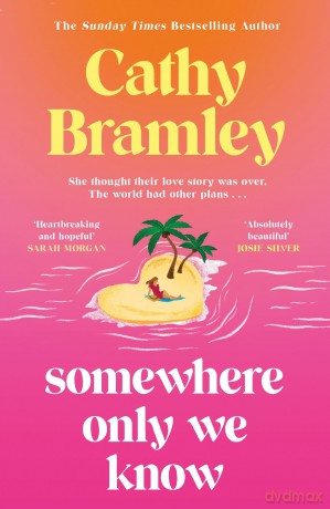Somewhere Only We Know - Cathy Bramley [KSIĄŻKA]