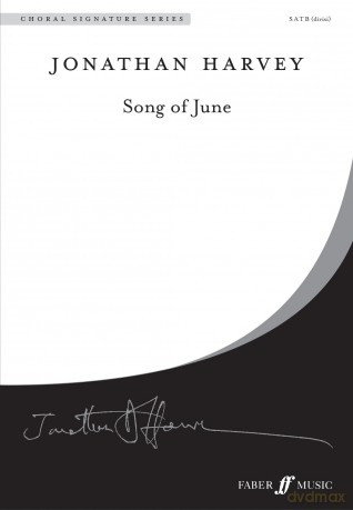 Song of June (Mixed Voice Choir) (Choral Signature Series): Choral Octavo - Jonathan Harvey [KSIĄŻKA]