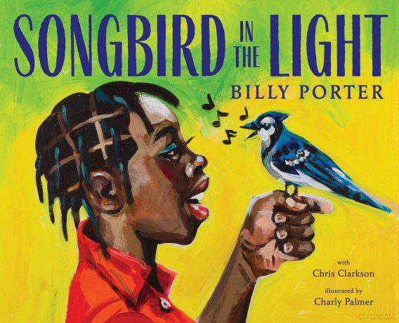 Songbird in the Light: A Picture Book - Porter Billy [KSIĄŻKA]