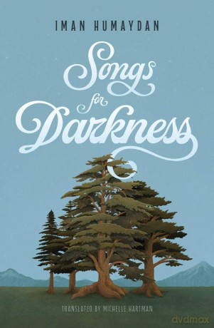 Songs for Darkness - Iman Humaydan Yunis [KSIĄŻKA]