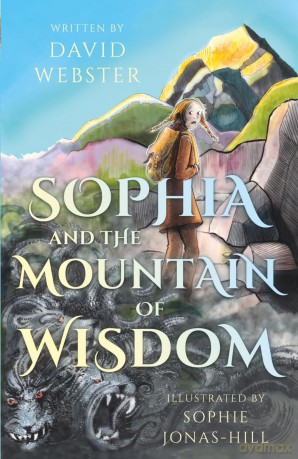 Sophia and the Mountain of Wisdom (The Edison Series) - Webster David [KSIĄŻKA]