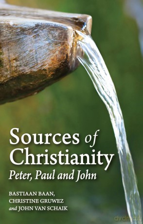 Sources of Christianity: Peter, Paul and John - Bastiaan Baan [KSIĄŻKA]