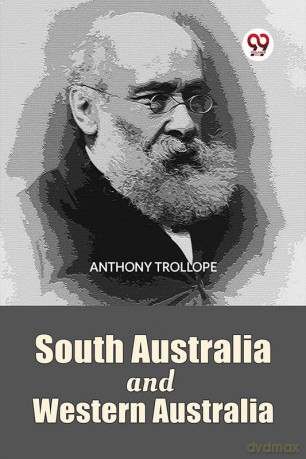 South Australia And Western Australia - Anthony Trollope [KSIĄŻKA]