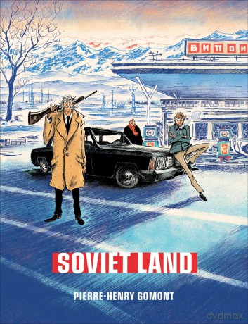 Soviet Land: A Tragicomic Thriller Graphic Novel - Pierre-Henry Gomont [KSIĄŻKA]