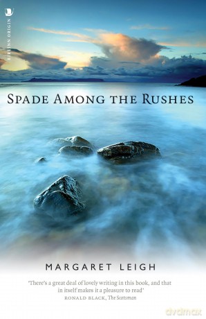 Spade Among the Rushes - Margaret Leigh [KSIĄŻKA]