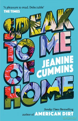 Speak To Me Of Home - Jeanine Cummins [KSIĄŻKA]