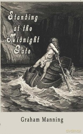 Standing at the Midnight Gate - Manning. Graham [KSIĄŻKA]