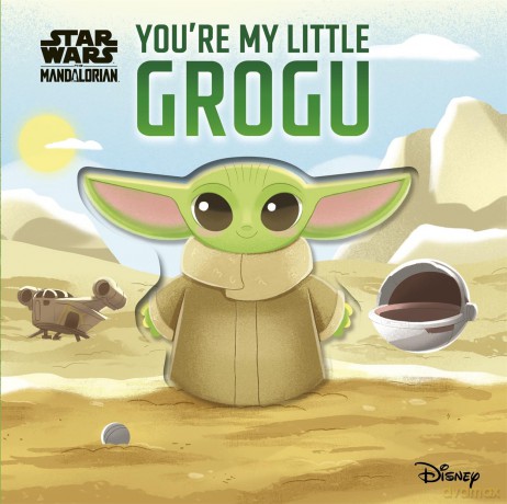 Star Wars You're My Little Grogu - Walt Disney [KSIĄŻKA]