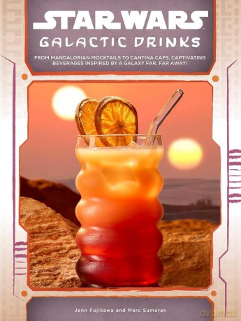 Star Wars: Galactic Drinks: From Mandalorian Mocktails to Cantina Cafs, Captivating Beverages Inspired by a Galaxy Far, Far Away! - Jenn Fujikawa [KSIĄŻKA]