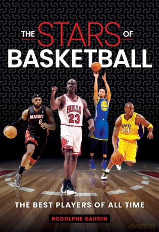 Stars of Basketball: The Best Players of All Time - Rodolphe Gaudin [KSIĄŻKA]