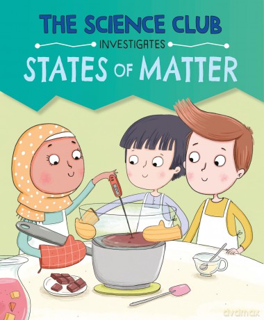 States of Matter (The Science Club Investigates) - Mary Auld [KSIĄŻKA]