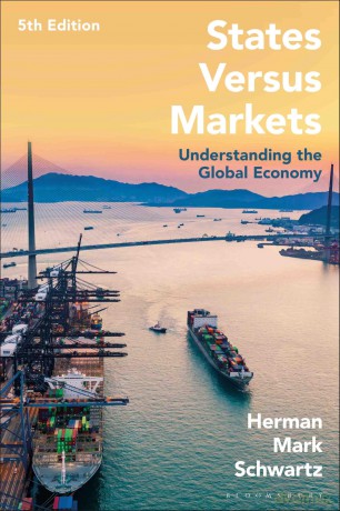 States Versus Markets: Understanding the Global Economy - Herman Mark Schwartz [KSIĄŻKA]