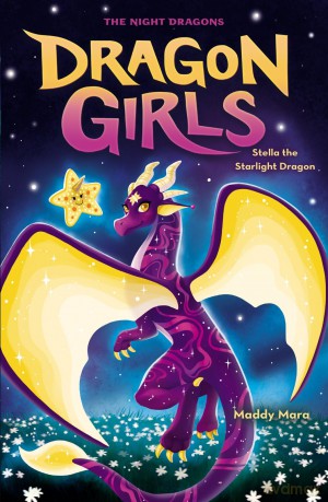 Stella the Starlight Dragon (Dragon Girls #9) - Maddy Mara [KSIĄŻKA]