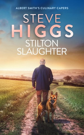 Stilton Slaughter: 3 (Albert Smith's Culinary Capers) - Steve Higgs [KSIĄŻKA]
