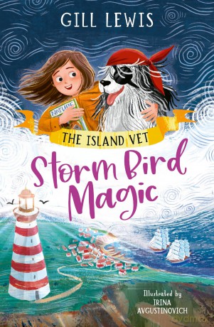 Storm Bird Magic: An uplifting conservation tale (Dyslexia-friendly): Book 5 (The Island Vet) - Gill Lewis [KSIĄŻKA]