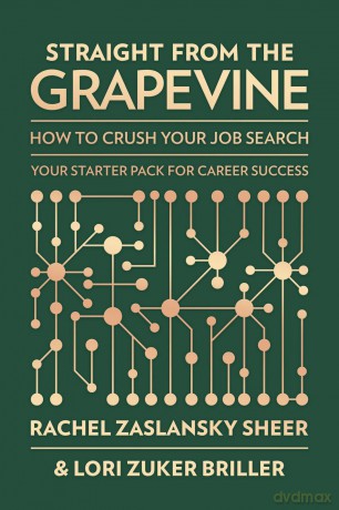 Straight from the Grapevine: How to Crush Your Job Search - Rac Zaslansky Sheer [KSIĄŻKA]