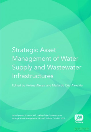 Strategic Asset Management of Water Supply and Wastewater Infrastructures - Helena (Ed) Alegre [KSIĄŻKA]