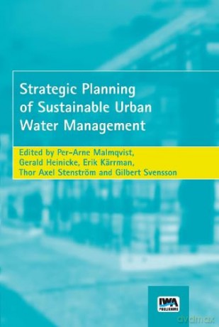 Strategic Planning of Sustainable Urban Water Management - Per-Arne Malmqvist [KSIĄŻKA]