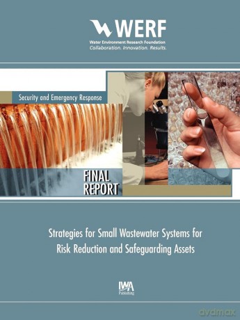 Strategies for Small Wastewater Systems for Risk Reduction and Safeguarding Assets (WERF Research Report Series) - Charles N. Herrick [KSIĄŻKA]