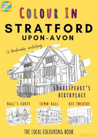 Stratford-upon-Avon Colouring Book (A4) - Colour Your Streets [KSIĄŻKA]