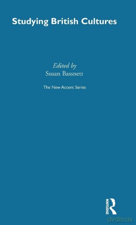 Studying British Cultures: An Introduction (New Accents) [KSIĄŻKA]
