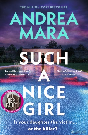 Such A Nice Girl - Andrea Mara [KSIĄŻKA]