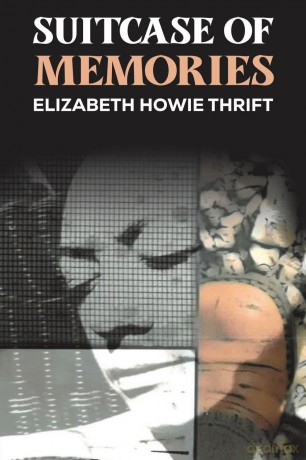 Suitcase of Memories - Elizabeth Ho Thrift [KSIĄŻKA]