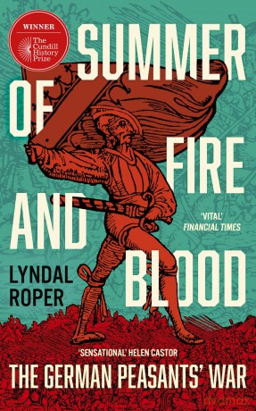 Summer of Fire and Blood: The German Peasants' War - Lyndal Roper [KSIĄŻKA]