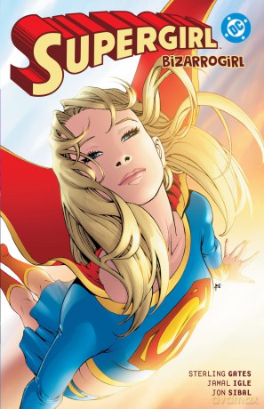 Supergirl: Bizarrogirl ((New Edition)) - Sterling Gates [KSIĄŻKA]