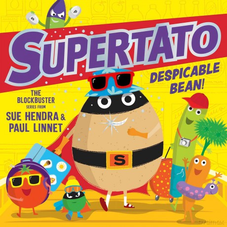 Supertato: Despicable Bean!: The brand new adventure in this blockbusting series!: Volume 15 - Sue Hendra [KSIĄŻKA]