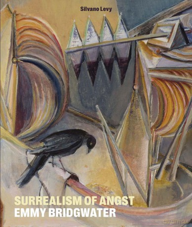 Surrealism of Angst: Emmy Bridgwater - Silvano Levy [KSIĄŻKA]