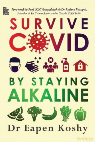 Survive Covid: by Staying Alkaline - Eapen Koshy [KSIĄŻKA]